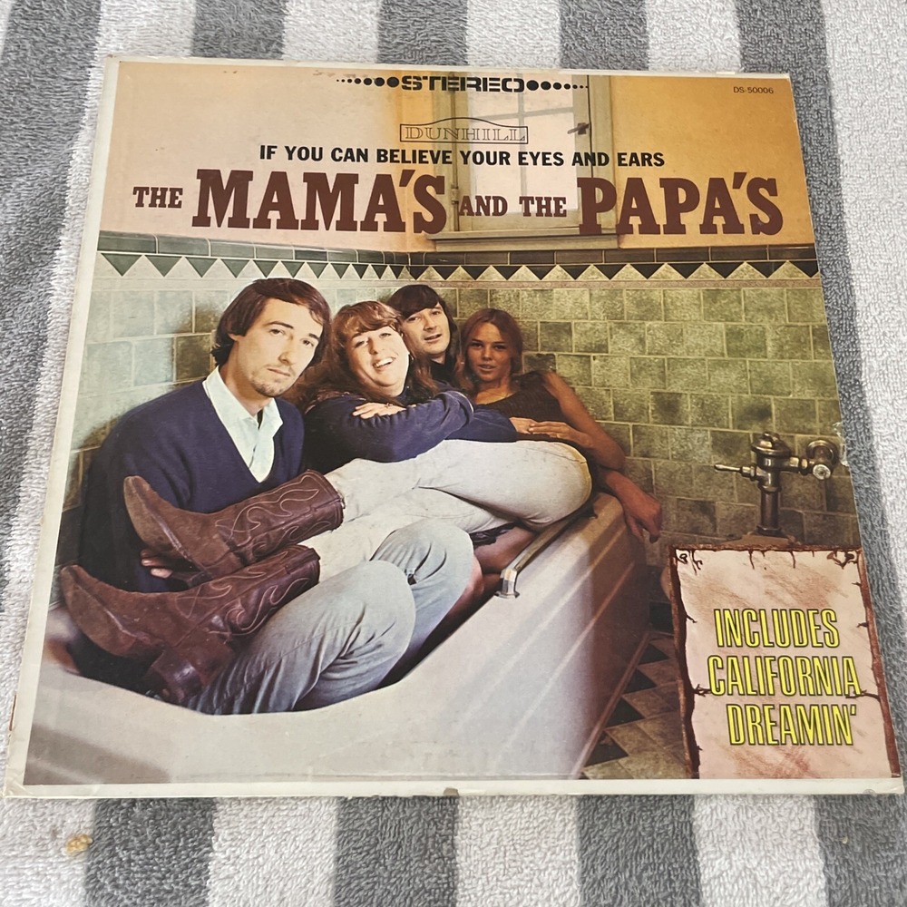 The Mama's And The Papa's If You Can Believe Your Eyes And Ears